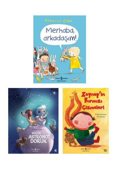 TÜRKİYE İŞ BANKASI KÜLTÜR YAYINLARI Merhaba, Arkadaşım! + Küçük Astronot Doru...