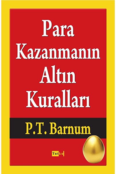 Tutku Yayınevi Para Kazanmanın Altın Kuralları - Yatırım, Finans, Para, Ekonomi