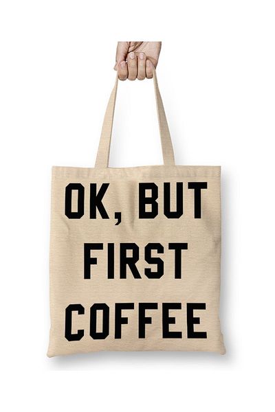 Baskı Dükkanı Ok, But First Coffee υφασμάτινη τσάντα με μακριά λαβή
