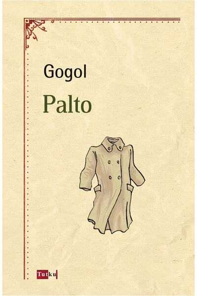 Tutku Yayınevi Palto - Nikolai Vasilievich Gogol, Dünya Klasik, Öykü