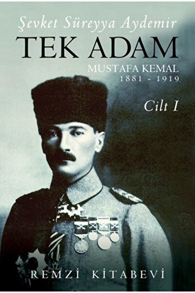 Remzi Kitabevi Tek Adam Mustafa Kemal 1. Cilt - Şevket Süreyya Aydemir