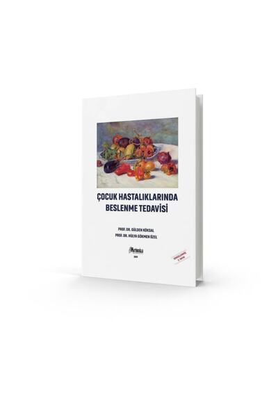 Hatiboğlu Yayıncılık Çocuk Hastalıklarında Beslenme Tedavisi - Prof. Dr. Güld...