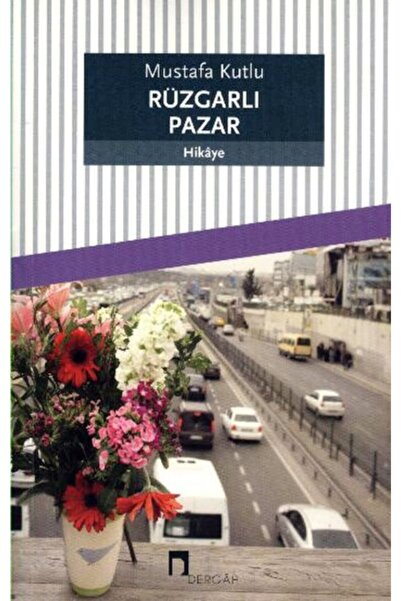 Dergah Yayınları Rüzgarlı Pazar / Mustafa Kutlu / / 9789759953416