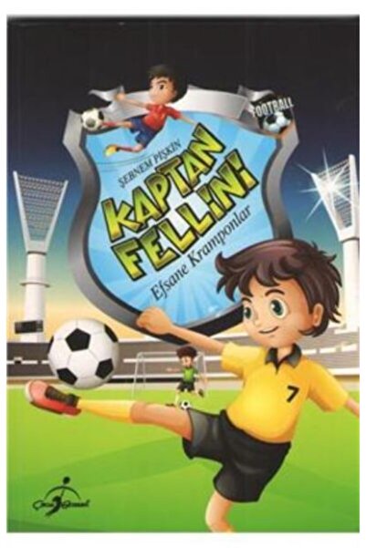 Çocuk Gezegeni Kaptan Fellini Efsane Kramponlar