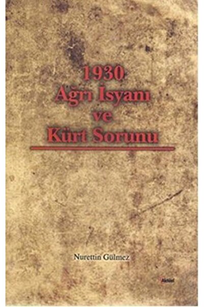 Alfa Yayınları 1930 Ağrı Isyanı Ve Kürt Sorunu