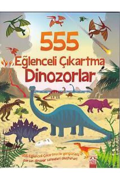 Altın Kitaplar 555 Eğlenceli Çıkartma Dinozorlar