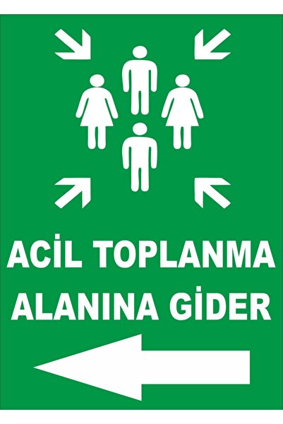 Yıldırım Acil Toplanma Alanına Gider Sol Ok Levhası