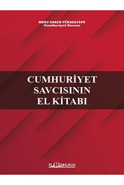 Genel Markalar Cumhuriyet Savcısının El Kitabı / Mert Asker Yüksektepe / Platon Hukuk / 9786257603928