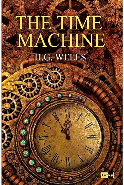 Tutku Yayınevi The Time Machine - Herbert George Wells - Ingilizce Hikaye, English Stories