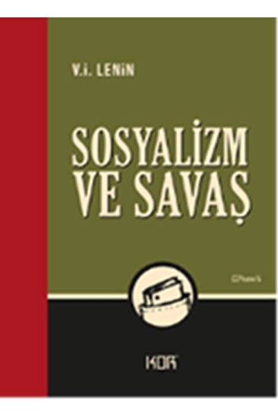 Kor Kitap Sosyalizm Ve Savaş - - V. i. lenin Kitabı