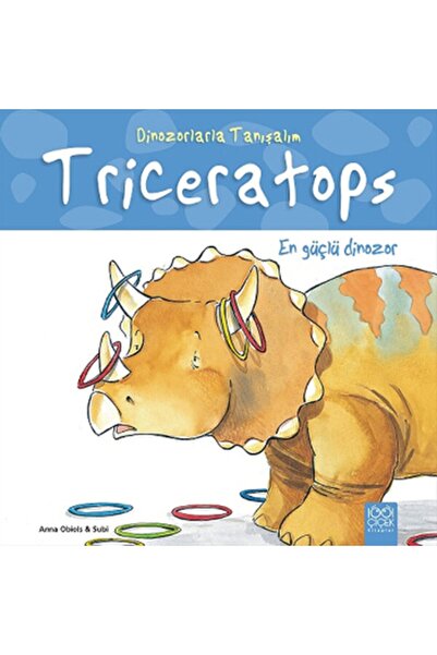 1001 Çiçek Kitaplar Triceratops - En Güçlü Dinozor Anna Obiols - Anna Obiols,...