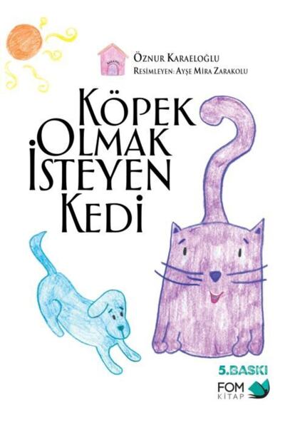 Genel Markalar Köpek Olmak İsteyen Kedi - Öznur Karaeloğlu