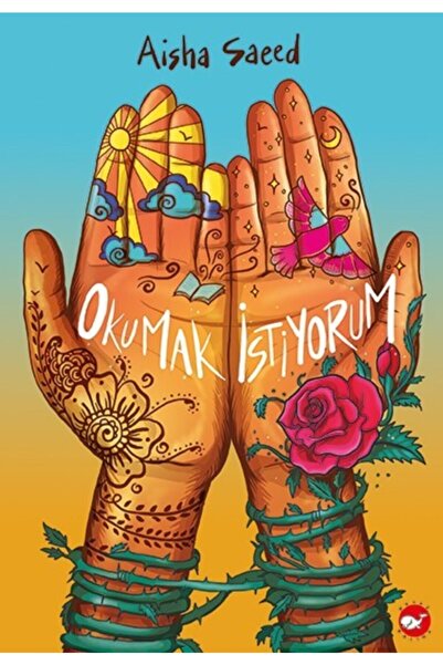 Beyaz Balina Yayınları Okumak Istiyorum - - Aisha Saeed