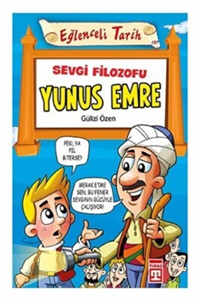 Timaş Çocuk Eğlenceli Bilgi Sevgi Filozofu Yunus Emre