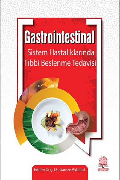Ankara Nobel Tıp Kitapevleri Gastrointestinal Sistem Hastalıklarında Beslenme...