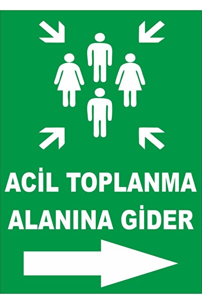 Yıldırım Acil Toplanma Alanına Gider Sağ Ok Levhası