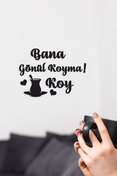 PROSCREEN Siyah Ahşap Bana Gönül Koyma Çay Koy Duvar Dekoru Mutfak Konsepti Cafe Için 50x50 cm Tablo Seti