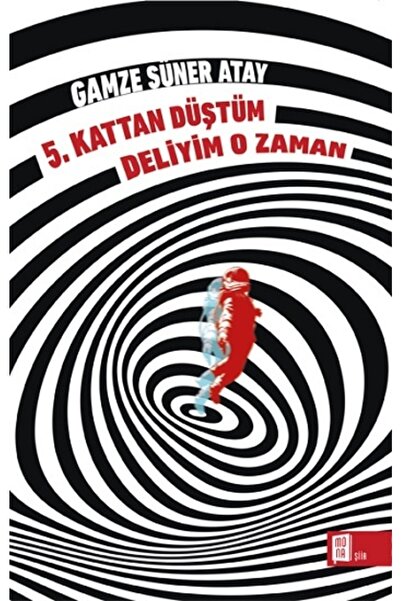Mona Kitap 5. Kattan Düştüm Deliyim O Zaman + Okuma Sticker'ları