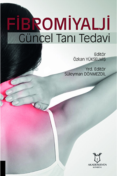 Akademisyen Kitabevi Fibromiyalji Güncel Tanı Tedavi