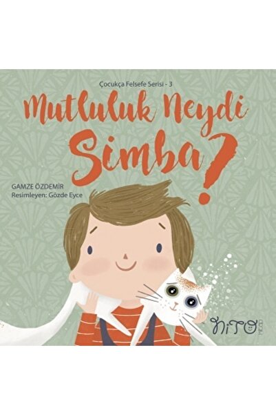 TÜRKİYE İŞ BANKASI KÜLTÜR YAYINLARI Mutluluk Neydi Simba? - Çocukça Felsefe S...