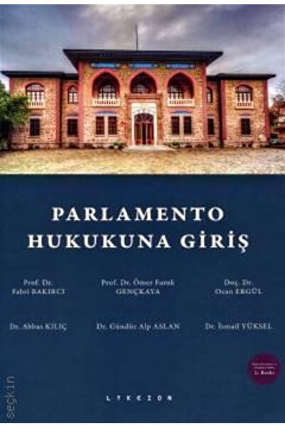 LYKEION Parlamento Hukukuna Giriş- Fahri Bakırcı,ömer Faruk Gençkaya 2022