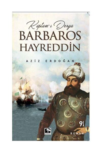 Çınaraltı Yayınları Kaptan I Derya Barbaros Hayreddin