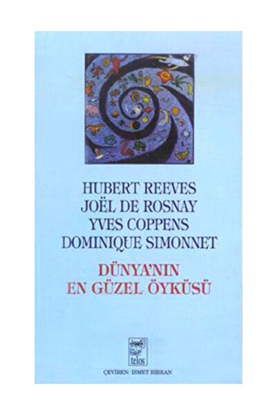 Telos Yayıncılık Dünyanın En Güzel Öyküsü Kökenlerimizin Gizleri