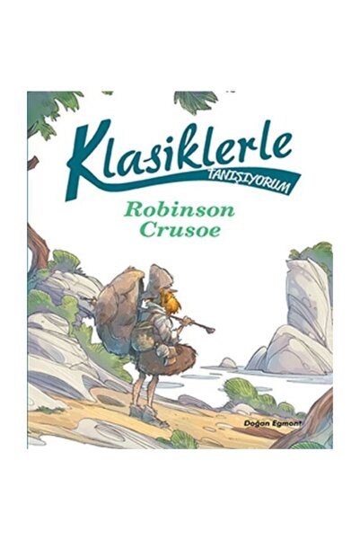 Doğan Çocuk Klasiklerle Tanışıyorum – Robinson Crusoe Daniel Defoe Kitabı 68 ...