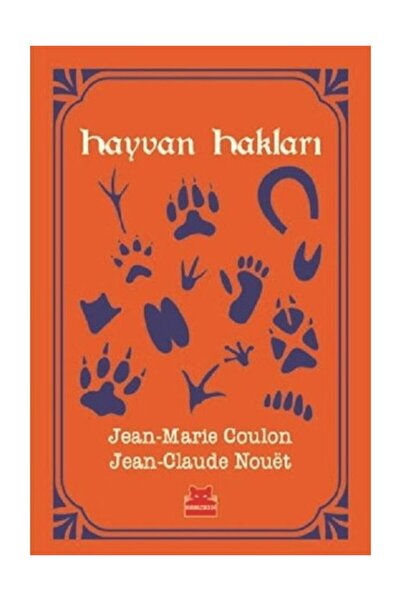 Kırmızı Kedi Yayınevi Hayvan Hakları / Jean-marie Coulon / / 9786052984031