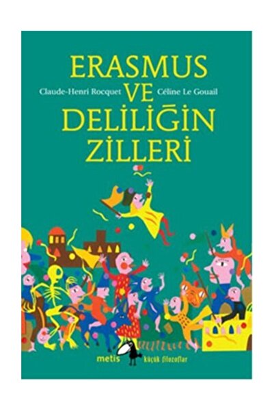 Metis Yayınları سلسلة الفيلسوف الصغار 15 - أجراس إيراسموس والجنون