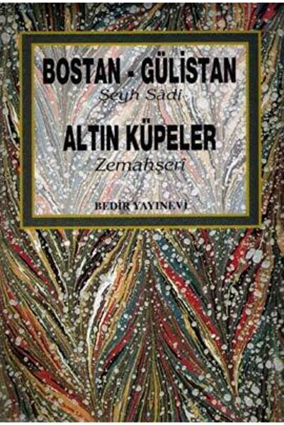 Genel Markalar Bostan-gülistan (ŞEYH SADİ) / Altın Küpeler (ZEMAHŞERİ)