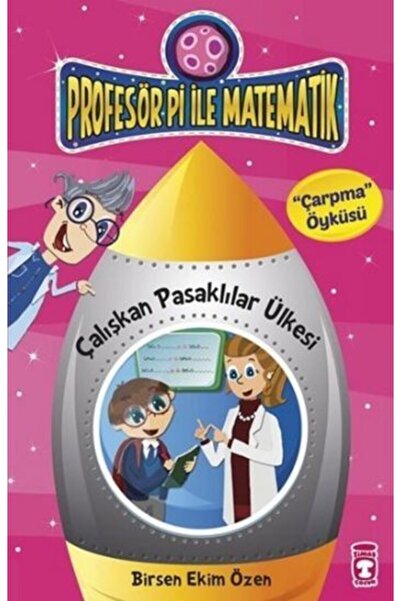 Timaş Çocuk Profesör Pi Ile Matematik 2 Çalışkan Pasaklılar