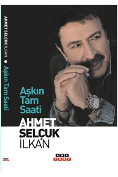 Generic Brand Aşkın Tam Saati / Ahmet Selçuk Ilkan / / 9786056836541