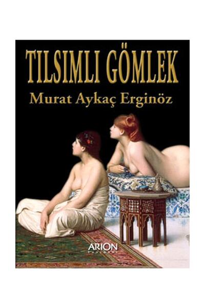 Arion Yayınevi Tılsımlı Gömlek