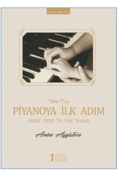 TÜRKİYE İŞ BANKASI KÜLTÜR YAYINLARI 7’den 77’ye Piyanoya İlk Adım Amine Aygis...
