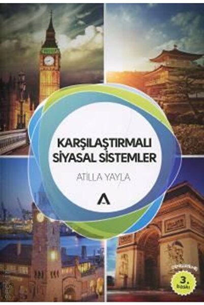 TÜRKİYE İŞ BANKASI KÜLTÜR YAYINLARI Karşılaştırmalı Siyasal Sistemler