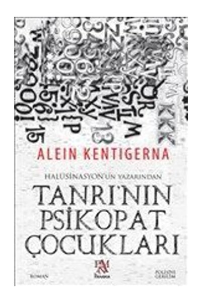 Panama Yayıncılık Tanrı'nın Psikopat Çocukları | Alein Kentigerna |