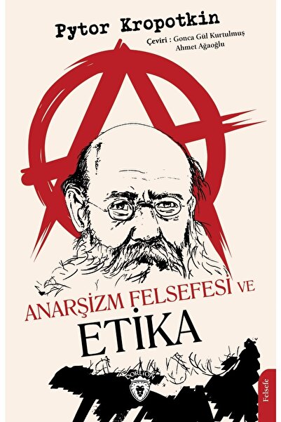 Dorlion Yayınları Anarşizm Felsefesi Ve Etika
