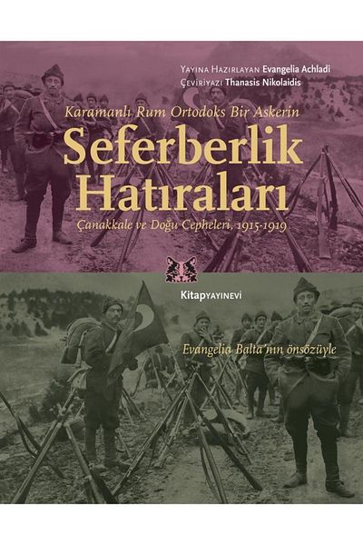 Kitap Yayınevi Mobilization Memories, A Greek Orthodox Soldier from Karaman, Çanakkale and Eastern Fronts, 1915-1919