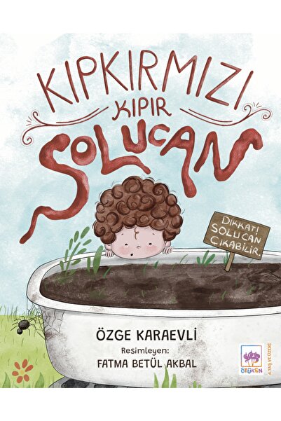Ötüken Neşriyat Kıpkırmızı Kıpır Solucan / Özge Karaevli