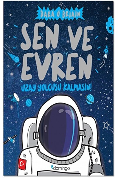 kitaps Sen Ve Evren Uzay Yolcusu Kalmasın! | Domingo Yayınevi 9786051981826