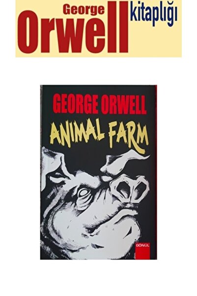 GÖNÜL YAYINCILIK Animal Farm - George Orwell