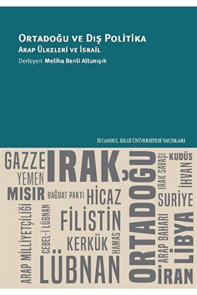 İstanbul Bilgi Üniversitesi Yayınları Ortadoğu Ve Dış Politika Arap Ülkeleri ...