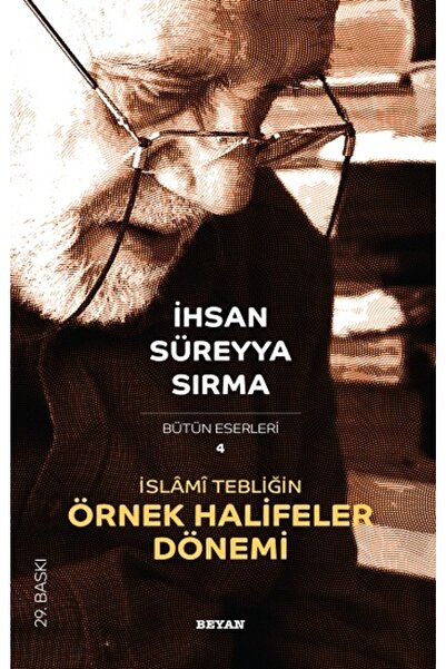 kitaps Islami Tebliğin Örnek Halifeler Dönemi | Beyan Yayınları 9789754730326