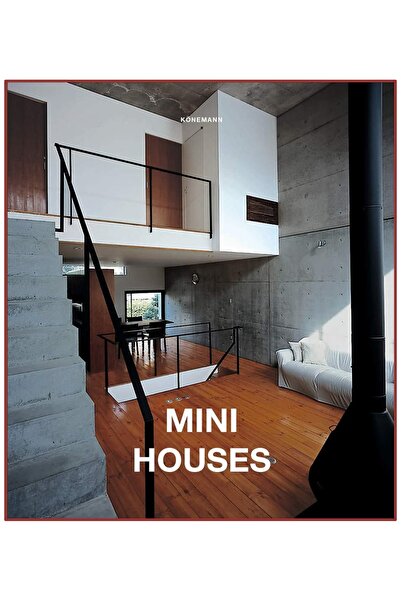 Könemann Mini Houses ( Mimarlık: Küçük Evler Tasarımları)
