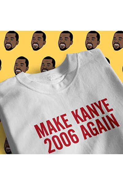 rebelberi Kanye West Yazılı T-shirt Make Kanye 2006 Again Yazı Baskılı Tişört