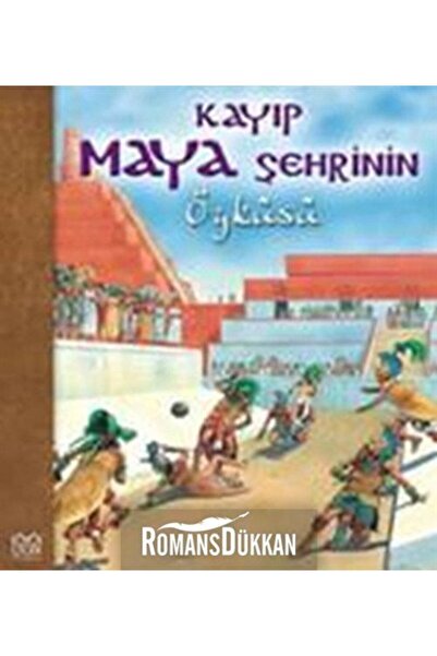 1001 Çiçek Kitaplar Kayıp Maya Şehrinin Öyküsü