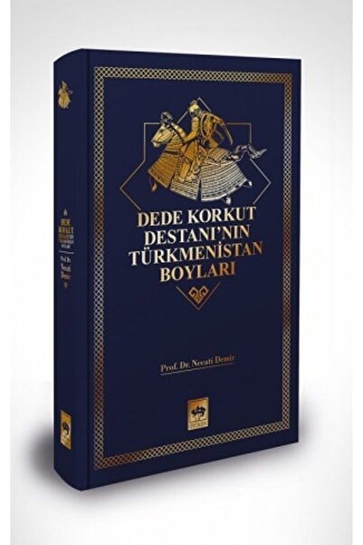 Ötüken Neşriyat Dede Korkut Destanının Türkmenistan Boyları