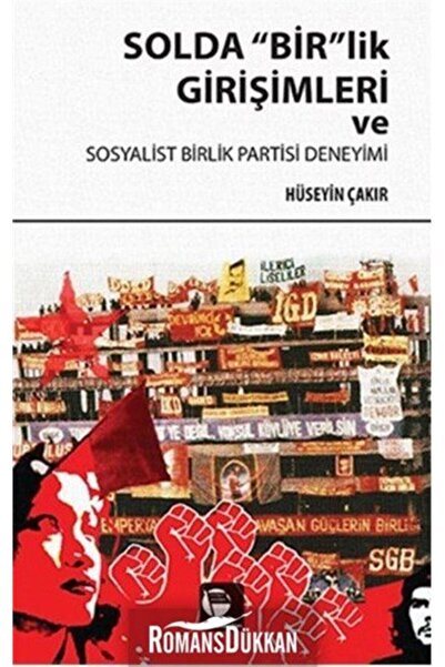 Belge Yayınları Solda "Bir"lik Girişimleri ve Sosyalist Birlik Partisi Deneyi...