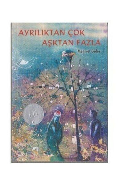 Tudem Yayınları Ayrılıktan Çok Aşktan Fazla - Mehmet Güler